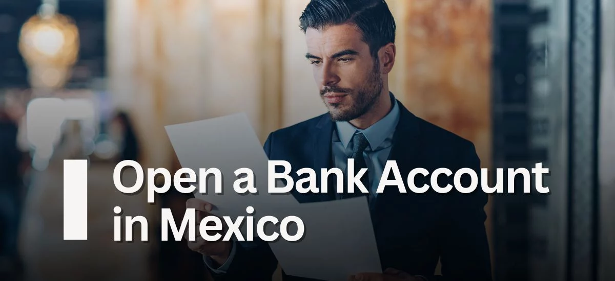 Open a Bank Account in Mexico