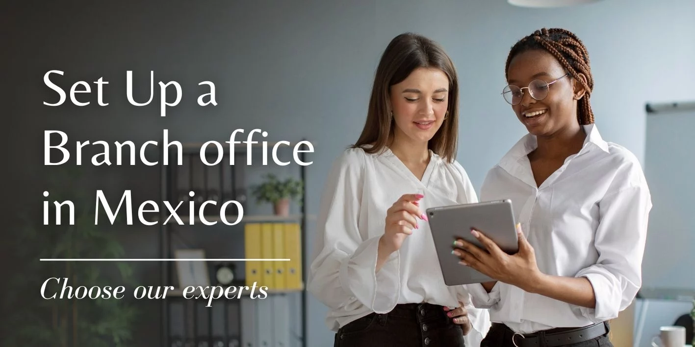 Set up a Branch in Mexico