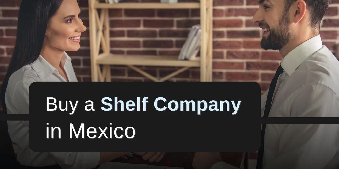 Buy a Ready Made Company in Mexico