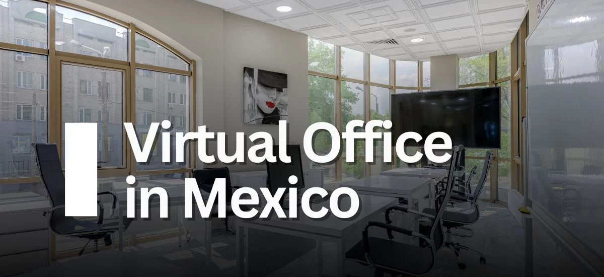 Virtual Office in Mexico